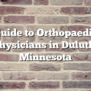 Guide to Orthopaedic Physicians in Duluth, Minnesota
