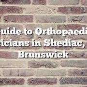 Guide to Orthopaedic Physicians in Shediac, New Brunswick