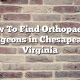 How To Find Orthopaedic Surgeons in Chesapeake, Virginia