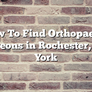 How To Find Orthopaedic Surgeons in Rochester, New York