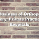 The Business of Orthopaedic Surgery: Private Practice vs. Hospitals