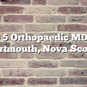 Top 5 Orthopaedic MDs in Dartmouth, Nova Scotia