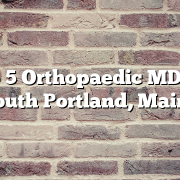 Top 5 Orthopaedic MDs in South Portland, Maine