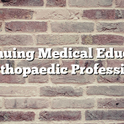 Continuing Medical Education for Orthopaedic Professionals