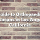 Guide to Orthopaedic Physicians in Los Angeles, California