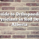 Guide to Orthopaedic Physicians in Red Deer, Alberta