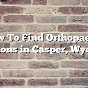 How To Find Orthopaedic Surgeons in Casper, Wyoming