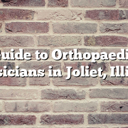 Guide to Orthopaedic Physicians in Joliet, Illinois