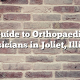 Guide to Orthopaedic Physicians in Joliet, Illinois