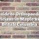 Guide to Orthopaedic Physicians in Maple Ridge, British Columbia
