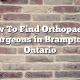 How To Find Orthopaedic Surgeons in Brampton, Ontario