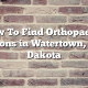 How To Find Orthopaedic Surgeons in Watertown, South Dakota