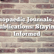 Orthopaedic Journals and Publications: Staying Informed