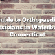 Guide to Orthopaedic Physicians in Waterbury, Connecticut