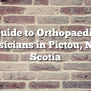 Guide to Orthopaedic Physicians in Pictou, Nova Scotia