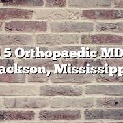 Top 5 Orthopaedic MDs in Jackson, Mississippi