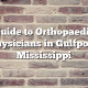 Guide to Orthopaedic Physicians in Gulfport, Mississippi