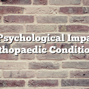 The Psychological Impact of Orthopaedic Conditions
