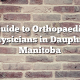 Guide to Orthopaedic Physicians in Dauphin, Manitoba