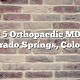 Top 5 Orthopaedic MDs in Colorado Springs, Colorado