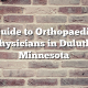 Guide to Orthopaedic Physicians in Duluth, Minnesota