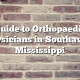 Guide to Orthopaedic Physicians in Southaven, Mississippi