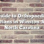 Guide to Orthopaedic Physicians in Winston-Salem, North Carolina