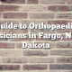 Guide to Orthopaedic Physicians in Fargo, North Dakota