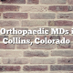 Top 5 Orthopaedic MDs in Fort Collins, Colorado