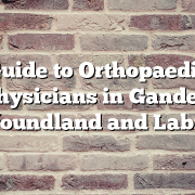 Guide to Orthopaedic Physicians in Gander, Newfoundland and Labrador