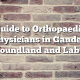 Guide to Orthopaedic Physicians in Gander, Newfoundland and Labrador