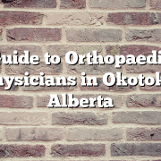 Guide to Orthopaedic Physicians in Okotoks, Alberta