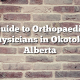 Guide to Orthopaedic Physicians in Okotoks, Alberta
