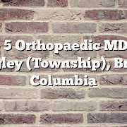 Top 5 Orthopaedic MDs in Langley (Township), British Columbia