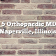 Top 5 Orthopaedic MDs in Naperville, Illinois