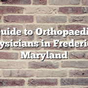 Guide to Orthopaedic Physicians in Frederick, Maryland