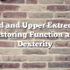 Hand and Upper Extremity: Restoring Function and Dexterity
