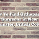 How To Find Orthopaedic Surgeons in New Westminster, British Columbia