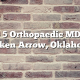 Top 5 Orthopaedic MDs in Broken Arrow, Oklahoma