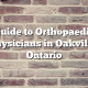 Guide to Orthopaedic Physicians in Oakville, Ontario